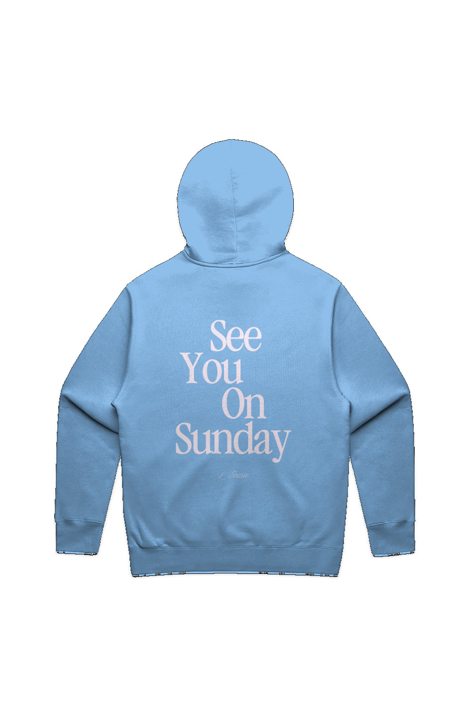 SEE YOU ON SUNDAY - HOODIE